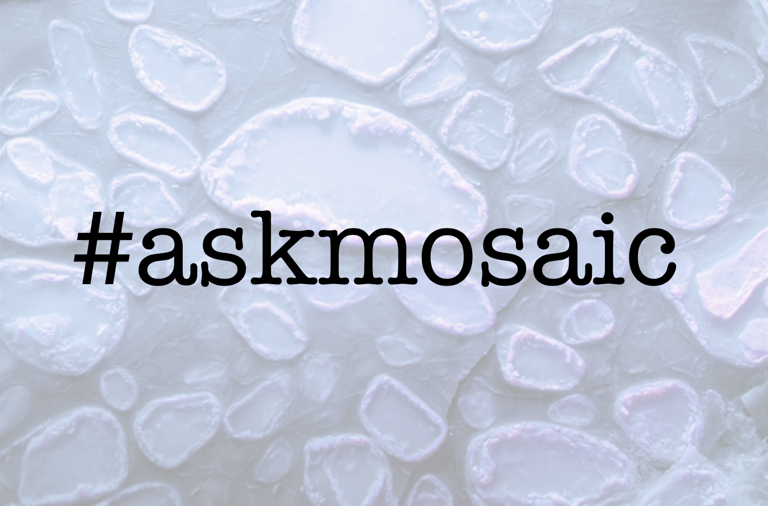 ask mosaic